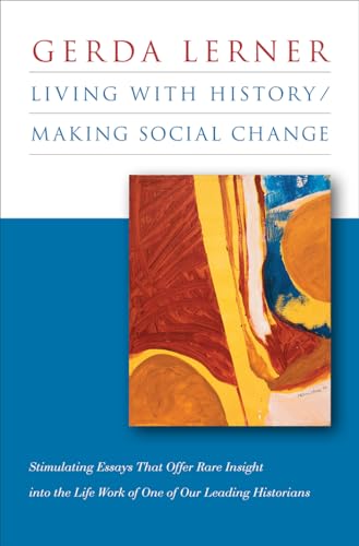 Living with History / Making Social Change von University of North Carolina Press